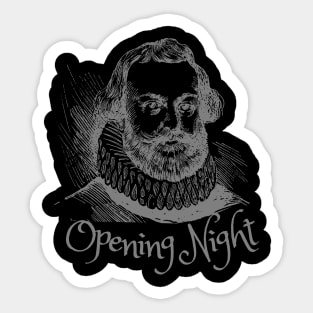 Shakespearean Opening Night Sticker